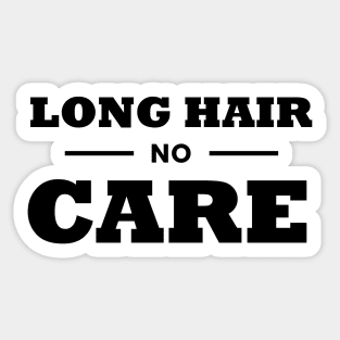 Long Hair No Care Typography Text Design Sticker